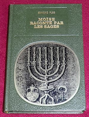 Imagen del vendedor de MOSE RACONTE PAR LES SAGES suivi de Le livre de la sortie d'Egypte a la venta por LE BOUQUINISTE