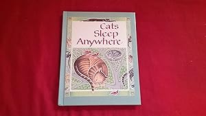 Seller image for CATS SLEEP ANYWHERE for sale by Betty Mittendorf /Tiffany Power BKSLINEN