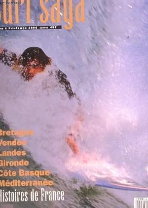 Bild des Verkufers fr SURF SAGA - N4 - PRINTEMPS 1994 / BRETAGNE - VENDEE - LANDES -GIRONDE -COTE BASQUE - MEDITERRANEE / HISTOIRE DE FRANCE. zum Verkauf von Le-Livre
