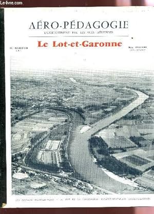 Bild des Verkufers fr AERO-PEDAGOGIE / L LOT ET GARONNE / L'ENSEIGNEMENT PAR LES VUES AERIENNES. zum Verkauf von Le-Livre
