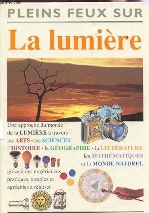 Bild des Verkufers fr LA LUMIERE /COLLECTION "PLEINS FEUX SUR". zum Verkauf von Le-Livre