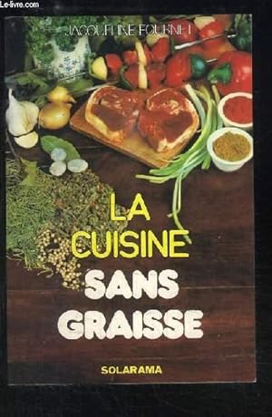 Bild des Verkufers fr La cuisine sans graisse zum Verkauf von Le-Livre