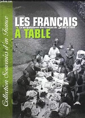 Image du vendeur pour LES FRANCAIS A TABLE. mis en vente par Le-Livre