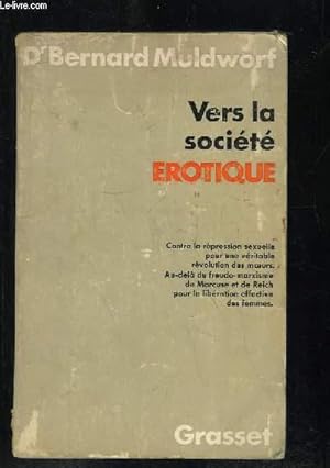 Bild des Verkufers fr VERS LA SOCIETE EROTIQUE. zum Verkauf von Le-Livre