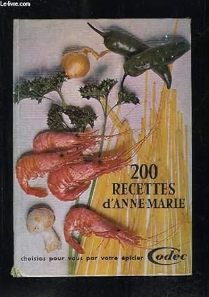Image du vendeur pour 200 RECETTES D ANNE MARIE. mis en vente par Le-Livre