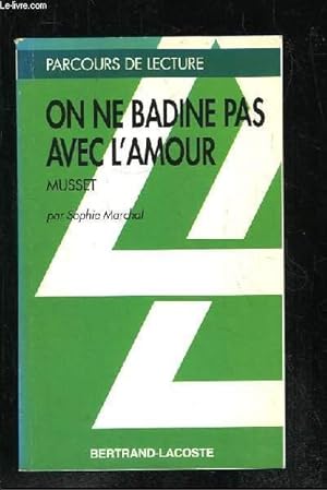 Image du vendeur pour ON NE BADINE PAS AVEC L AMOUR PAR ELFRED DE MUSSET. mis en vente par Le-Livre