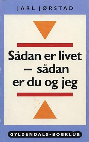 Seller image for SDAN ER LIVET - SDAN ER DU OG JEG for sale by Le-Livre