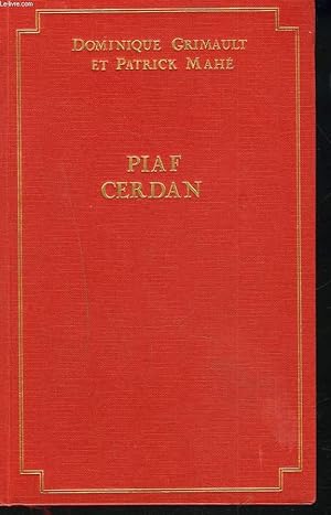 Bild des Verkufers fr PIAF. CERDAN. UN HYMNE A L'AMOUR 1946-1949. zum Verkauf von Le-Livre