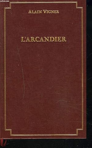 Image du vendeur pour L'ARCANDIER mis en vente par Le-Livre