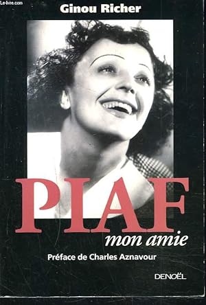 Bild des Verkufers fr PIAF MON AMIE zum Verkauf von Le-Livre