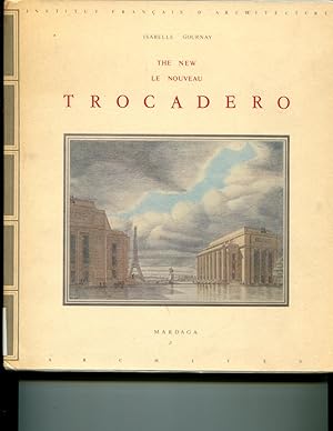 Seller image for Le nouveau Trocadero =: The new Trocadero (A.R.C.H.I.V.E.S) (French Edition) for sale by Orca Knowledge Systems, Inc.