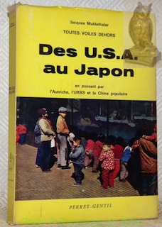 Bild des Verkufers fr Des U.S.A. au Japon en passant par l'Autriche, l'Urss et la Chine populaire. zum Verkauf von Bouquinerie du Varis