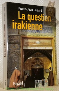 Image du vendeur pour La question irakienne. mis en vente par Bouquinerie du Varis