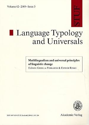 Seller image for Multilingualism and universal principles of linguistic change. Editors: Gisella Ferraresi & Esther Rinke. STUF - Language Typology and Universals, Vol. 62, 2009, Issue 3. for sale by Fundus-Online GbR Borkert Schwarz Zerfa