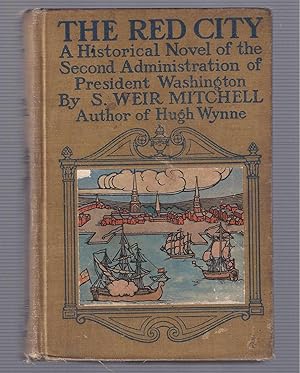 Seller image for THE RED CITY: A Novel of the Second Administration of President Washngton for sale by Frey Fine Books