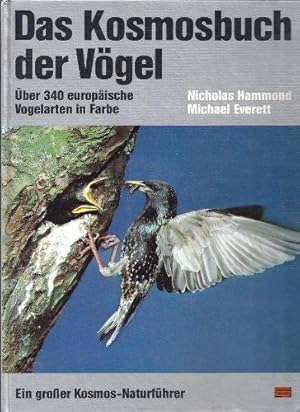 Das Kosmosbuch der Vögel. Über 340 europäische Vogelarten in Farbe. Gestaltet von Roger Phillips....