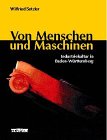 Von Menschen und Maschinen. Industriekultur in Baden- Württemberg