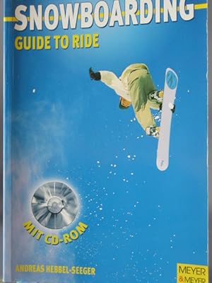 Bild des Verkufers fr Snowboarding : guide to ride ; zum Verkauf von Antiquariat-Fischer - Preise inkl. MWST