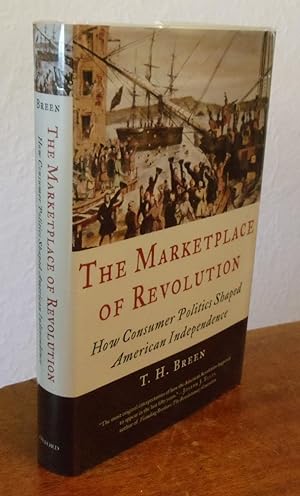 The Marketplace of Revolution: How Consumer Politics Shaped American Independence.