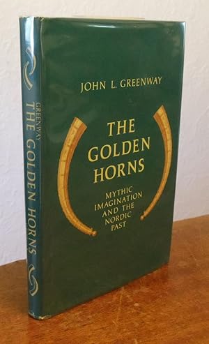 The Golden Horns: Mythic Imagination and the Nordic Past.