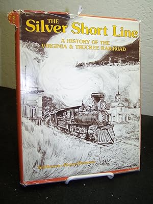 Image du vendeur pour The Silver Short Line: A History of the Virginia & Truckee Railroad. mis en vente par Zephyr Books