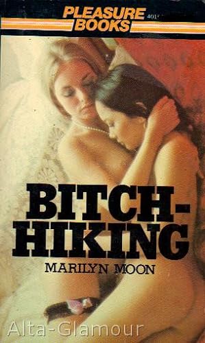 Seller image for BITCH-HIKING for sale by Alta-Glamour Inc.