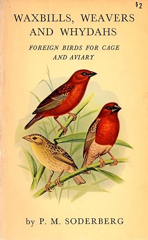 Bild des Verkufers fr Waxbills, Weavers and Whydahs Foreign Birds for Cage and Aviary zum Verkauf von Book Booth