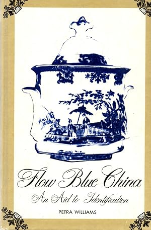 Seller image for Flow Blue China An Aid to Identification for sale by Book Booth