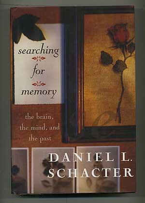 Imagen del vendedor de Searching for Memory: The Brain, the Mind, and the Past a la venta por Between the Covers-Rare Books, Inc. ABAA