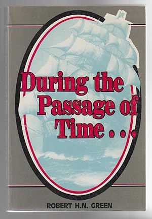 Seller image for DURING THE PASSAGE OF TIME . for sale by BOOK NOW