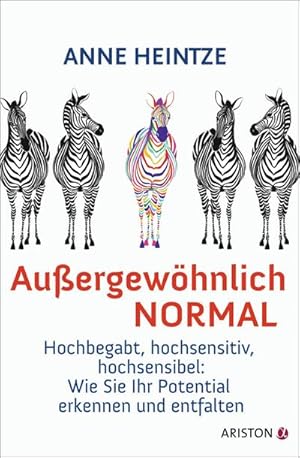 Bild des Verkufers fr Auergewhnlich normal : Hochbegabt, hochsensitiv, hochsensibel: Wie Sie Ihr Potential erkennen und entfalten zum Verkauf von AHA-BUCH GmbH