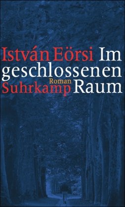 Seller image for Im geschlossenen Raum: Roman / Istvn Ersi for sale by Licus Media