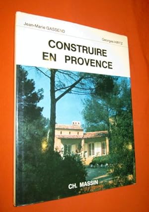 Image du vendeur pour Construire en Provence (photographies et plans). mis en vente par Dj Jadis