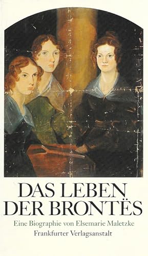 Bild des Verkufers fr Das Leben der Bronts. Eine Biographie. zum Verkauf von Georg Fritsch Antiquariat