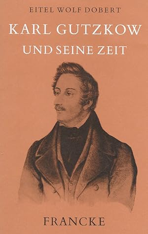 Immagine del venditore per Karl Gutzkow und seine Zeit. venduto da Georg Fritsch Antiquariat