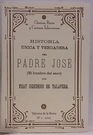 Imagen del vendedor de Historia nica Y Verdadera Del Padre Jos (El Hombre Del Saco) a la venta por SalvaLibros