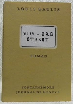 Imagen del vendedor de Zig-Zag Street. Roman. a la venta por Bouquinerie du Varis