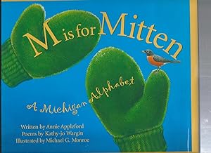 Image du vendeur pour M Is for Mitten: A Michigan Alphabet mis en vente par ODDS & ENDS BOOKS