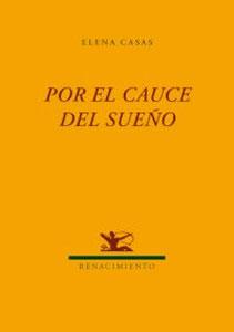 Seller image for POR EL CAUCE DEL SUEO for sale by KALAMO LIBROS, S.L.