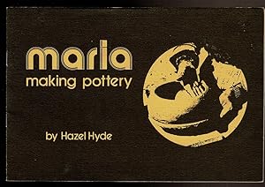 Seller image for MARIA MAKING POTTERY for sale by Circle City Books