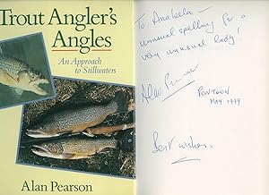 Seller image for Trout Angler's Angles; An Approach to Stillwaters [Signed] for sale by Little Stour Books PBFA Member