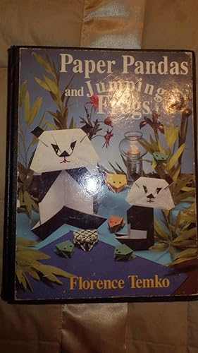 Imagen del vendedor de PAPER PANDAS AND JUMPING FROGS, ORIGAMI BOOK figures etc without any need for cutting or Gluing, shows you how to make Flowers, Boxes, Puppets & Animals with Paper, a la venta por Bluff Park Rare Books