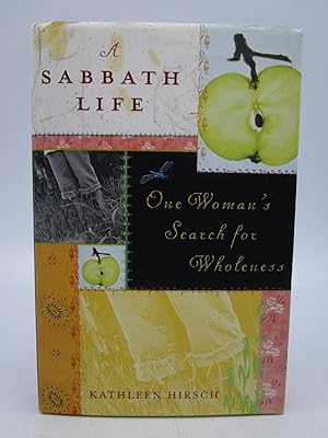 Imagen del vendedor de A Sabbath Life: One Woman's Search for Wholeness (Inscribed by author) a la venta por Shelley and Son Books (IOBA)