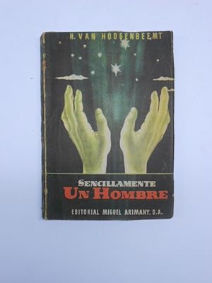 Imagen del vendedor de SENCILLAMENTE UN HOMBRE. a la venta por Librera J. Cintas