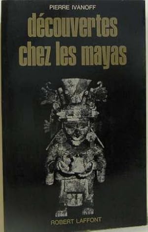 Découvertes chez les mayas