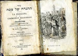 Bild des Verkufers fr LA HAGGADA OU LA CEREMONIE RELIGIEUSES DES ISRAELITES - PENDANT LES DEUX PREMIERES SOIREES DE PAQUE - HEBREU/FRANCAIS - TRADUCTION NOUVELLE - 2EME EDITION. zum Verkauf von Le-Livre