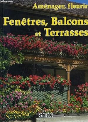 Seller image for AMENAGER FLEURIR - FENETRES, BALCONS ET TERRASSES. for sale by Le-Livre