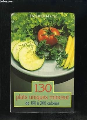 Image du vendeur pour 130 PLATS UNIQUES MINCEUR DE 100 A 300 CALORIES. mis en vente par Le-Livre