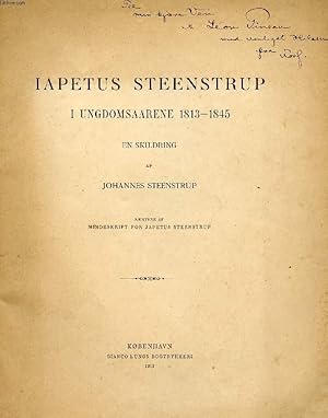 Bild des Verkufers fr IAPETUS STEENSTRUP, I UNGDOMSAARENE 1813-1845 zum Verkauf von Le-Livre