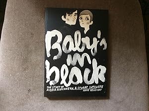 Seller image for The Beatles: Baby's in Black: The Story of Astrid Kircher & Stuart Sutcliffe *****SIGNED & DOODLED UK 1/1**** for sale by BRITOBOOKS